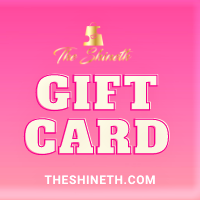 The Shineth- Gift Card